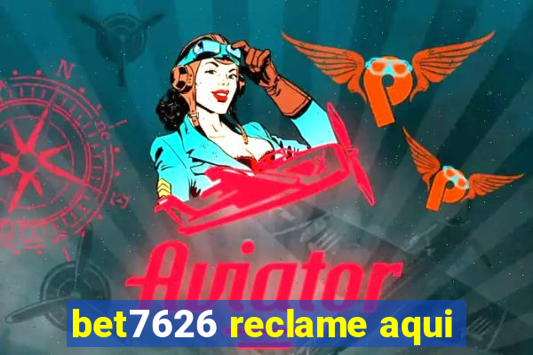 bet7626 reclame aqui